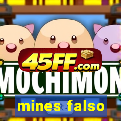 mines falso